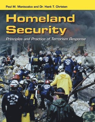 bokomslag Homeland Security: Principles and Practice of Terrorism Response