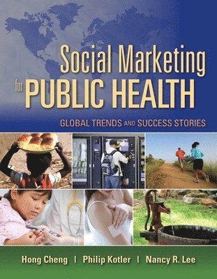 bokomslag Social Marketing For Public Health: Global Trends And Success Stories