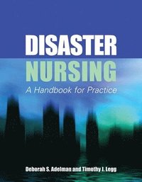 bokomslag Disaster Nursing: A Handbook for Practice
