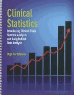 bokomslag Clinical Statistics: Introducing Clinical Trials, Survival Analysis, and Longitudinal Data Analysis