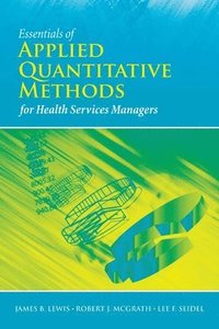 bokomslag Essentials Of Applied Quantitative Methods For Health Services