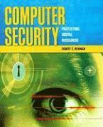 Computer Security: Protecting Digital Resources