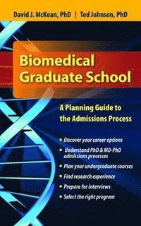 bokomslag Biomedical Graduate School: A Planning Guide to the Admissions Process