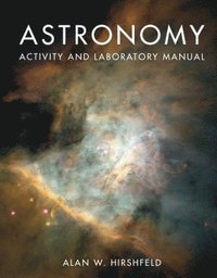 bokomslag Astronomy Activity And Laboratory Manual