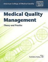 bokomslag Medical Quality Management: Theory And Practice