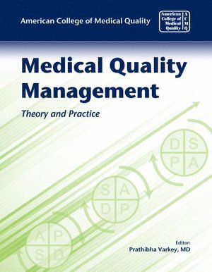 bokomslag Medical Quality Management: Theory And Practice