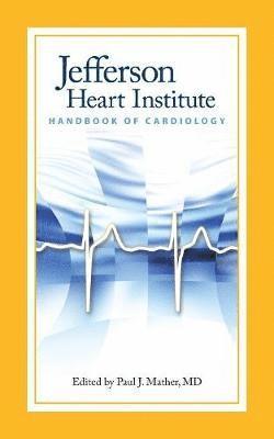 Jefferson Heart Institute Handbook Of Cardiology 1