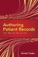 bokomslag Authoring Patient Records: An Interactive Guide