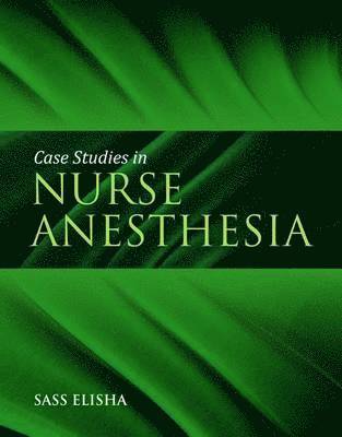 Case Studies In Nurse Anesthesia 1