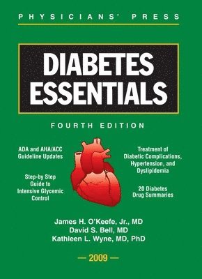 James H. O'Keefe Jr, David S. H. Bell - Diabetes Essentials, Häftad