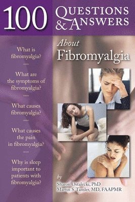 100 Questions & Answers About Fibromyalgia 1