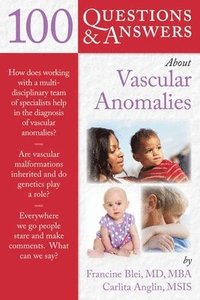 bokomslag 100 Question  &  Answers About Vascular Anomalies