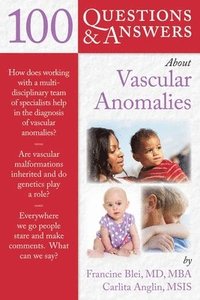 bokomslag 100 Question & Answers About Vascular Anomalies