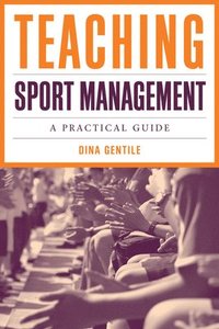 bokomslag Teaching Sport Management: A Practical Guide