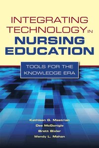 bokomslag Integrating Technology in Nursing Education: Tools for the Knowledge Era