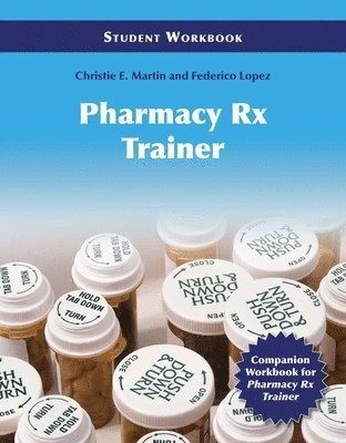 bokomslag Pharmacy Technician Rx Trainer Student Workbook