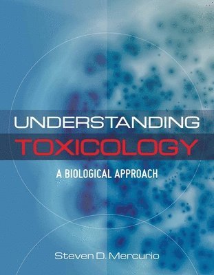 Steven Mercurio - Understanding Toxicology, Häftad