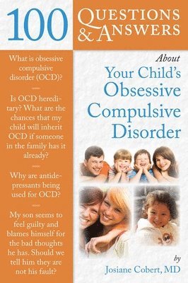 bokomslag 100 Questions & Answers about Your Child's Obsessive Compulsive Disorder