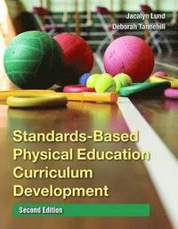 bokomslag Standards-Based Physical Education Curriculum Development