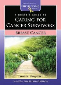 bokomslag A Nurse's Guide to Caring for Cancer Survivors: Breast Cancer