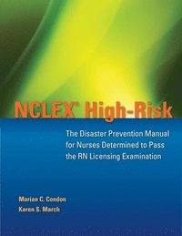 bokomslag NCLEX High-Risk: The Disaster Prevention Manual for Nurses Determined to Pass the RN Licensing Examination