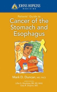 bokomslag Johns Hopkins Patients' Guide to Cancer of the Stomach and Esophagus