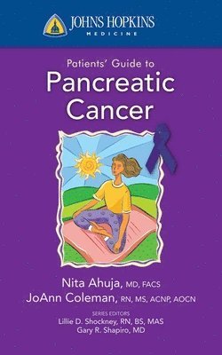 Nita Ahuja, JoAnn Coleman, Joann Coleman - Johns Hopkins Patients' Guide to Pancreatic Cancer, Häftad