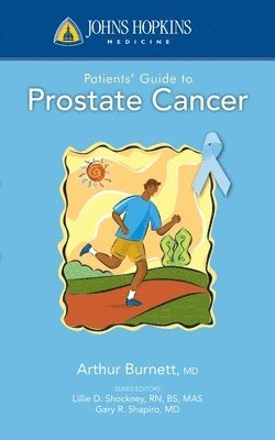 Johns Hopkins Patients' Guide To Prostate Cancer 1