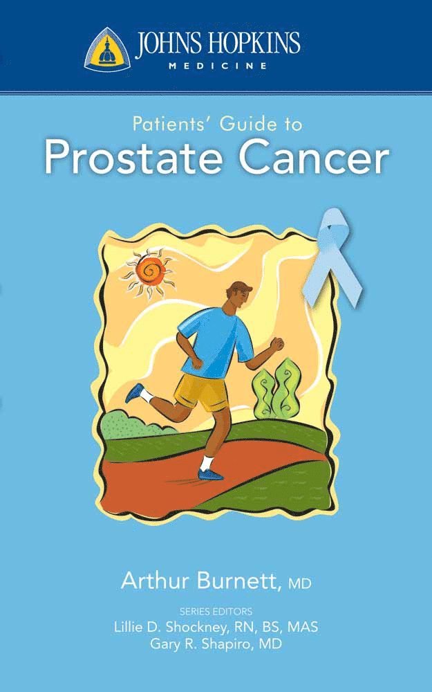 Arthur L. Burnett - Johns Hopkins Patients' Guide to Prostate Cancer, Häftad