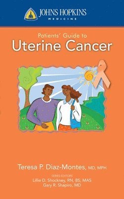 bokomslag Johns Hopkins Patients' Guide to Uterine Cancer