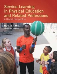 bokomslag Service-Learning in Physical Education and Other Related Professions: a Global Perspective