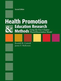 bokomslag Health Promotion & Education Research Methods: Using the Five Chapter Thesis/ Dissertation Model