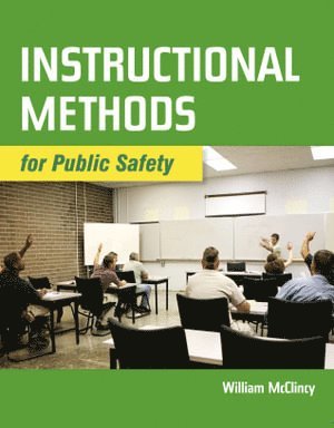 William McClincy - Instructional Methods for Public Safety, Häftad