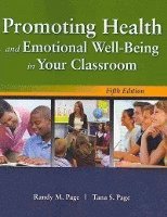 Promoting Health and Emotional Well-Being in Your Classroom 1