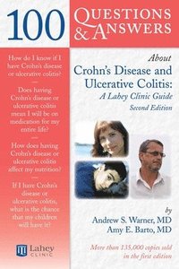 bokomslag 100 Questions  &  Answers About Crohns Disease And Ulcerative Colitis: A Lahey Clinic Guide