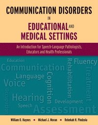 bokomslag Communication Disorders In Educational And Medical Settings
