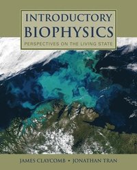 bokomslag Introductory Biophysics: Perspectives On The Living State