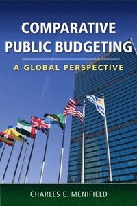 bokomslag Comparative Public Budgeting: A Global Perspective