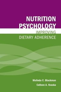 bokomslag Nutrition Psychology: Improving Dietary Adherence