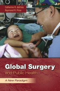 bokomslag Global Surgery And Public Health: A New Paradigm