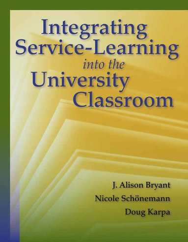 bokomslag Integrating Service-Learning Into the University Classroom