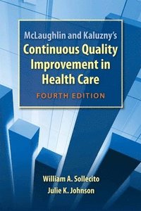 bokomslag Mclaughlin And Kaluzny's Continuous Quality Improvement In Health Care