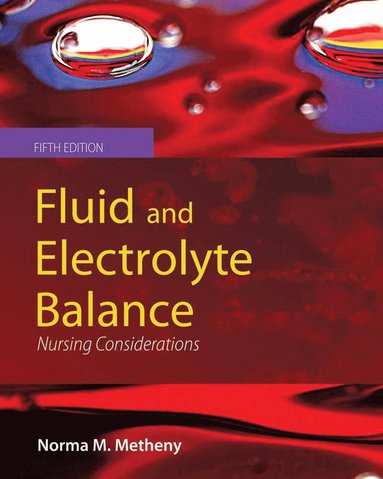 bokomslag Fluid and Electrolyte Balance: Nursing Considerations