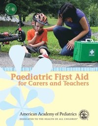 bokomslag Paediatric First Aid For Carers And Teachers (Paedfacts)