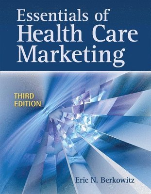 bokomslag Essentials Of Health Care Marketing