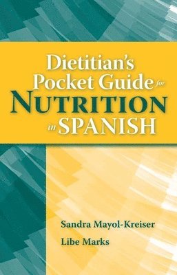 Dietitian's Pocket Guide For Nutrition In Spanish 1