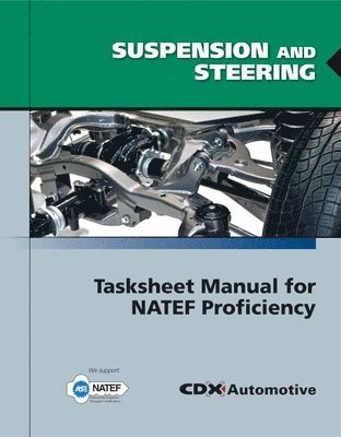 bokomslag Suspension and Steering Tasksheet Manual for NATEF Proficiency