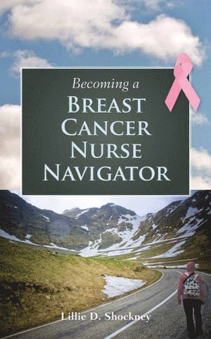 bokomslag Becoming A Breast Cancer Nurse Navigator