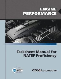 bokomslag Engine Performance Tasksheet Manual for NATEF Proficiency