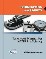 Foundation and Safety Tasksheet Manual for NATEF Proficiency